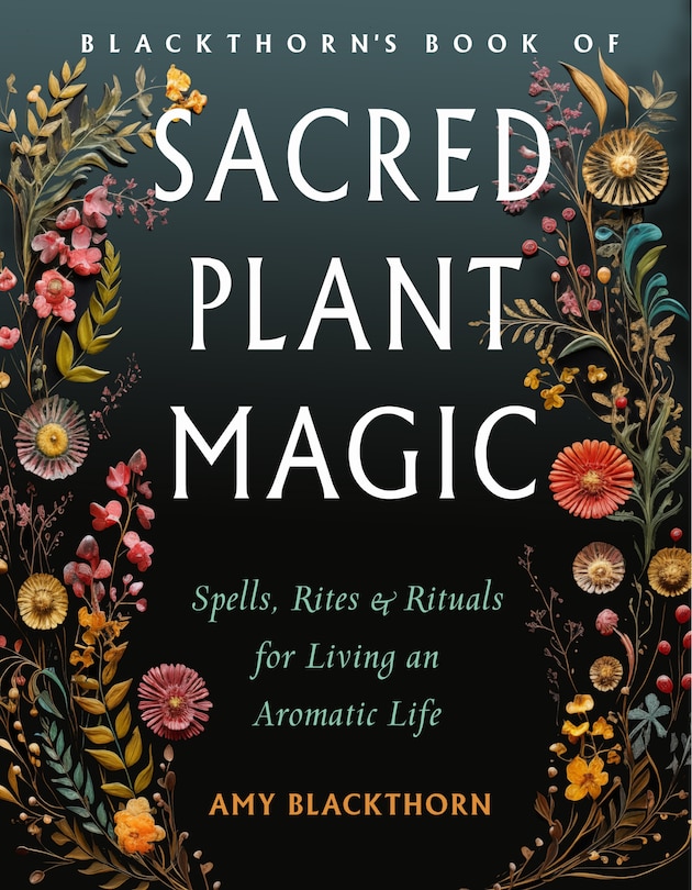 Couverture_Blackthorn's Book of Sacred Plant Magic
