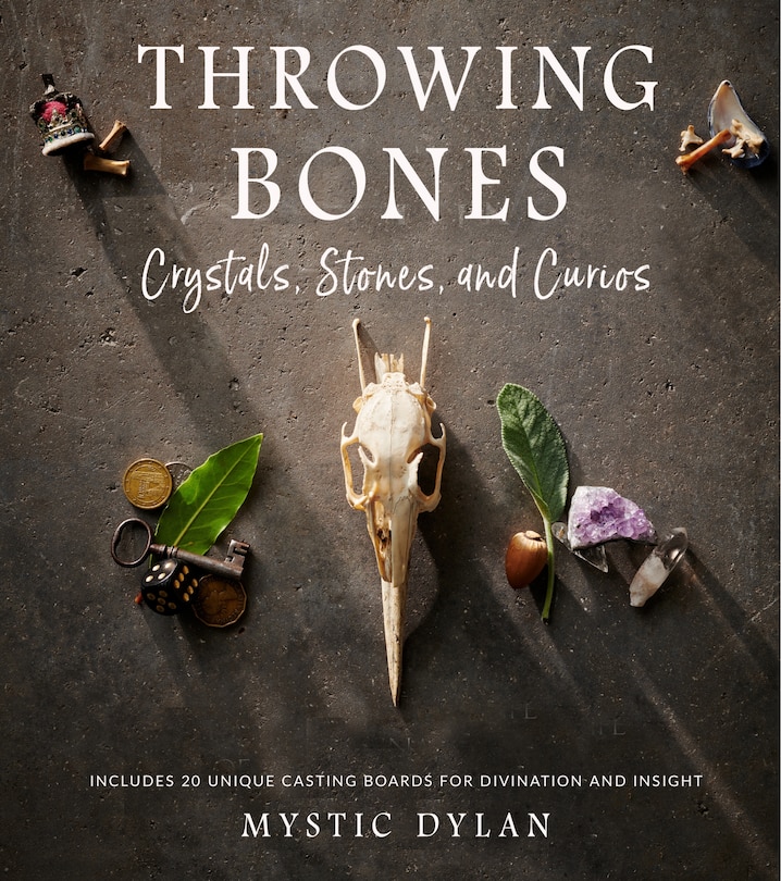 Front cover_Throwing Bones, Crystals, Stones, and Curios