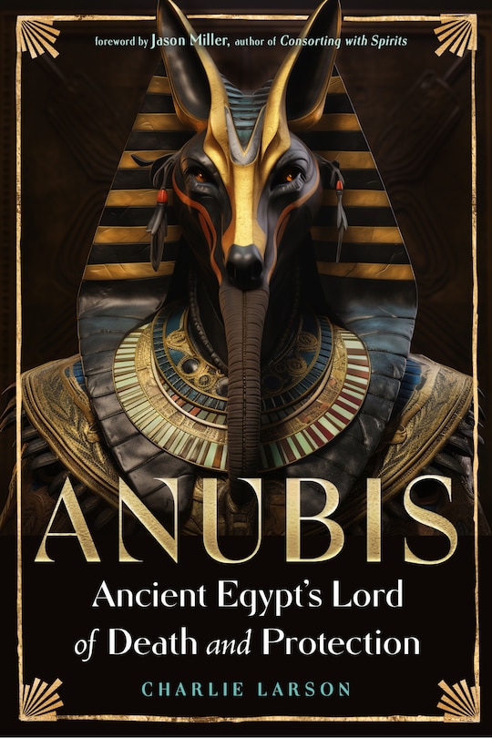Front cover_Anubis - Ancient Egypt's Lord of Death and Protection