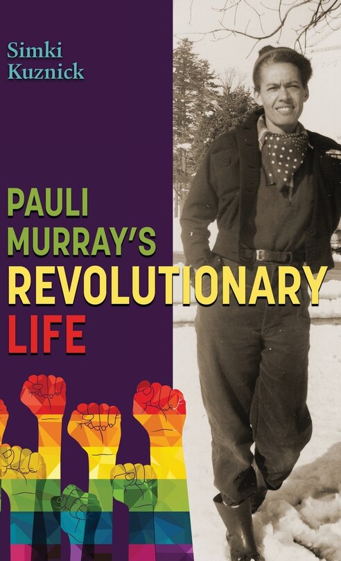 Couverture_Pauli Murray's Revolutionary Life