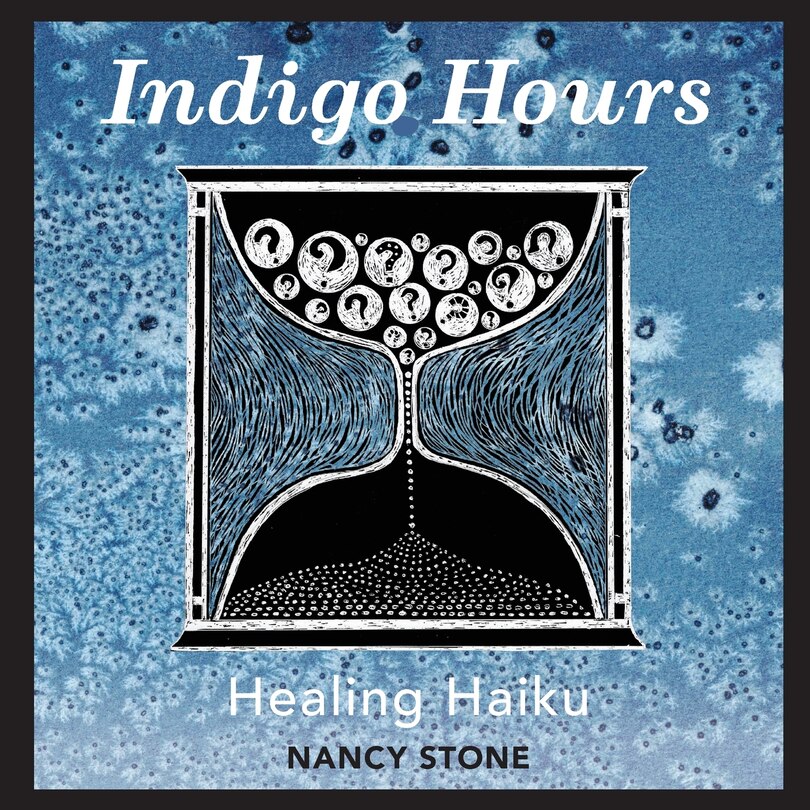 Indigo Hours: Healing Haiku