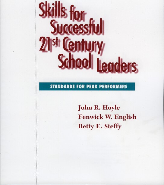 Skills For Successful 21st Century School Leaders de John R. Hoyle