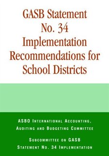 Front cover_GASB Statement No. 34 Implementation Recommendations for School Districts
