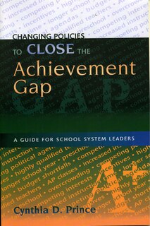 Couverture_Changing Policies to Close the Achievement Gap