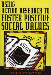 Front cover_Using Action Research to Foster Positive Social Values