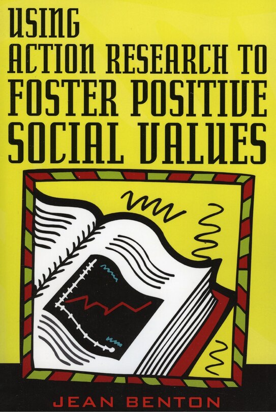 Front cover_Using Action Research to Foster Positive Social Values