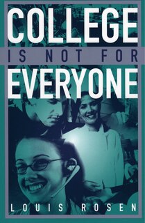 Front cover_College Is Not For Everyone