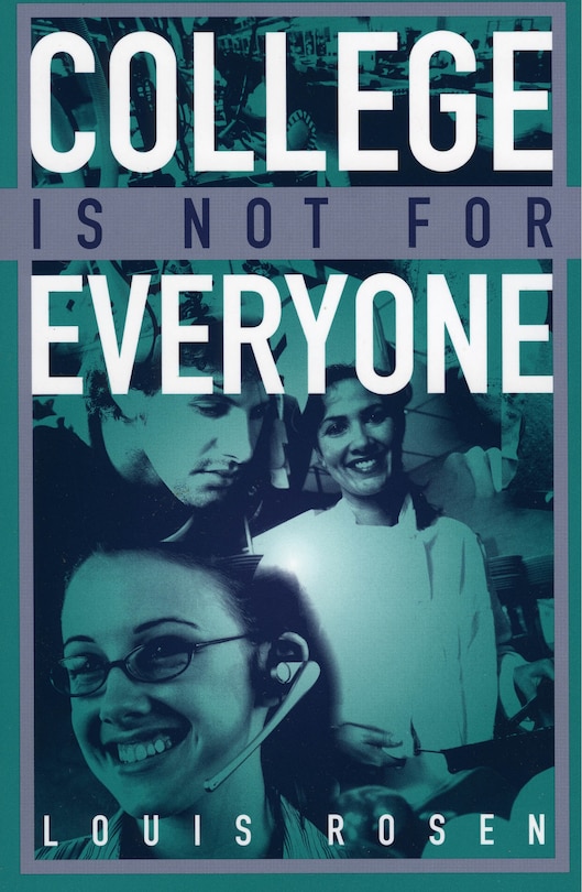 Front cover_College Is Not For Everyone