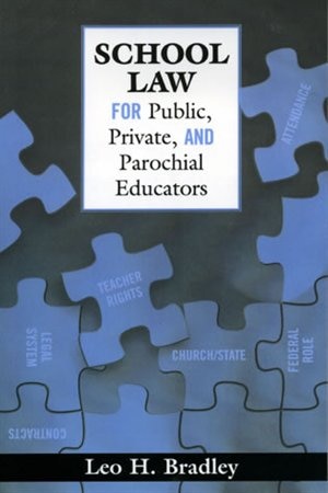 Front cover_School Law For Public, Private, And Parochial Educators