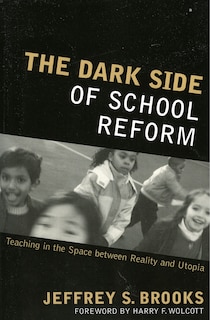 Couverture_The Dark Side of School Reform