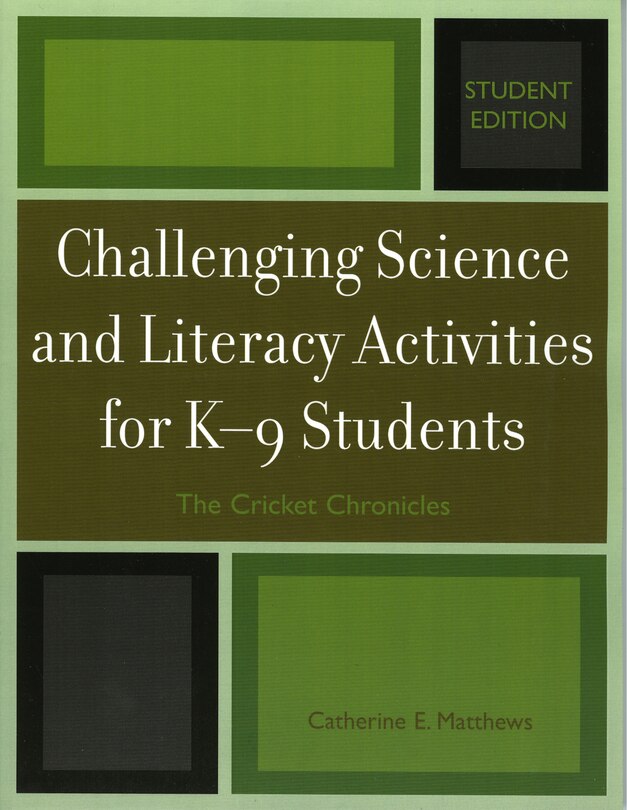 Front cover_Challenging Science and Literacy Activities for K-9 Students - The Cricket Chronicles