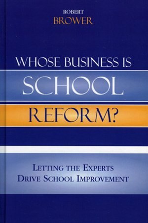 Front cover_Whose Business is School Reform?