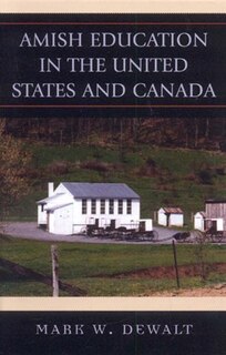 Front cover_Amish Education In The United States And Canada