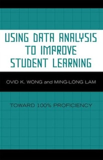 Using Data Analysis to Improve Student Learning: Toward 100% Proficiency