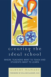 Front cover_Creating the Ideal School
