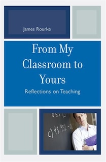 From My Classroom to Yours: Reflections on Teaching