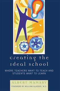 Front cover_Creating the Ideal School