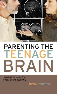 Front cover_Parenting the Teenage Brain
