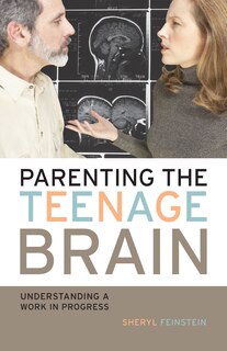 Front cover_Parenting the Teenage Brain