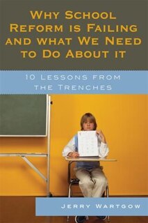 Couverture_Why School Reform Is Failing and What We Need to Do about It