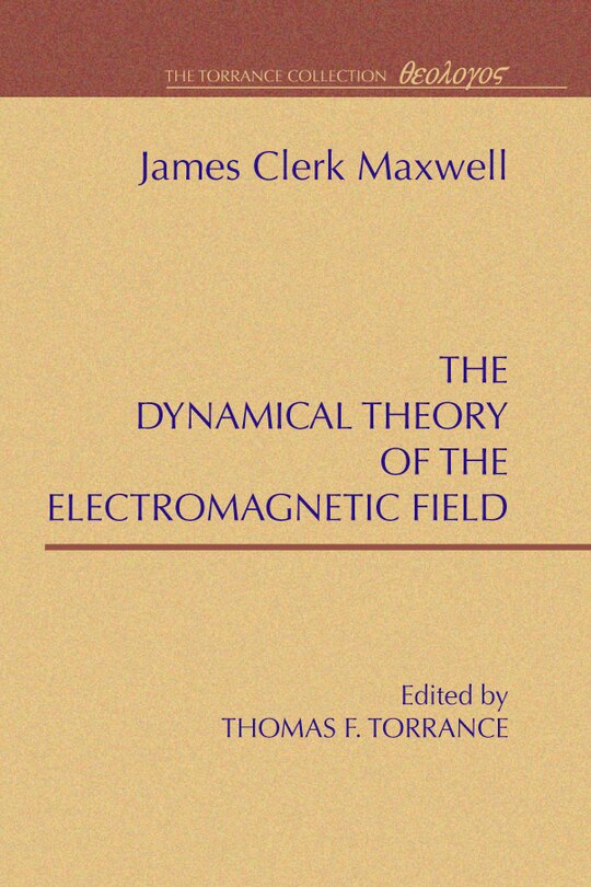Couverture_A Dynamical Theory Of The Electromagnetic Field