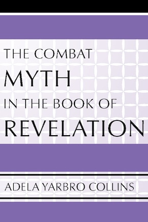 The Combat Myth in the Book of Revelation