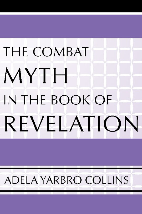 Front cover_The Combat Myth in the Book of Revelation