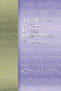 Front cover_The Meaning of Hesed in the Hebrew Bible