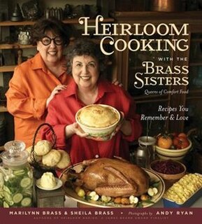 Front cover_Heirloom Cooking With The Brass Sisters