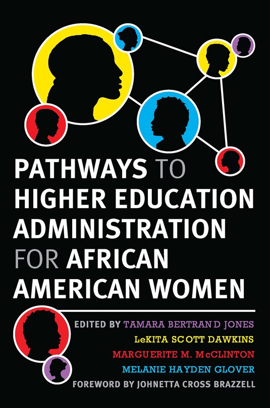 Front cover_Pathways To Higher Education Administration For African American Women
