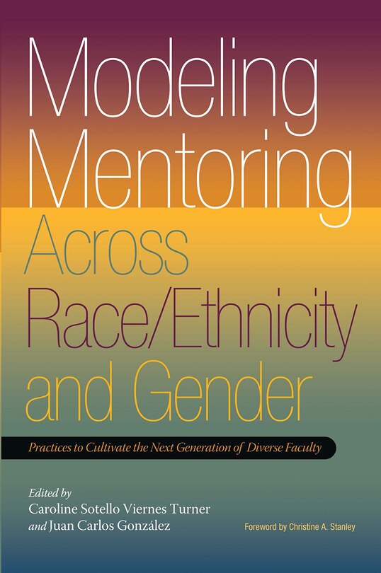 Front cover_Modeling Mentoring Across Race/ethnicity And Gender