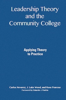 Couverture_Leadership Theory and the Community College