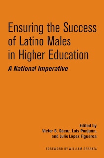 Couverture_Ensuring The Success Of Latino Males In Higher Education