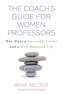 Couverture_The Coach's Guide For Women Professors