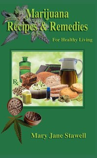 Couverture_Marijuana Recipes and Remedies for Healthy Living