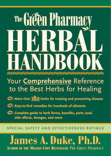 Couverture_The Green Pharmacy Herbal Handbook