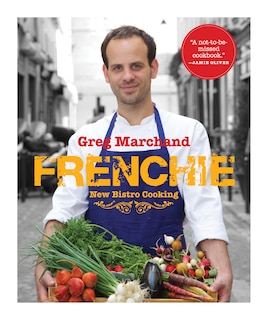 Front cover_Frenchie: New Bistro Cooking