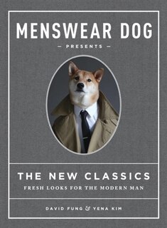 Front cover_Menswear Dog Presents the New Classics