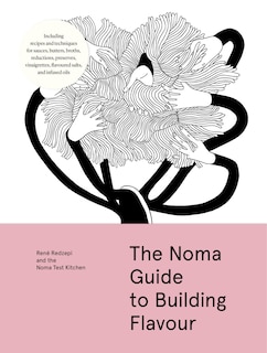 Front cover_The Noma Guide to Building Flavour