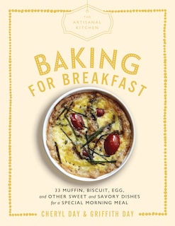 Front cover_The Artisanal Kitchen: Baking For Breakfast