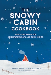 Front cover_The Snowy Cabin Cookbook