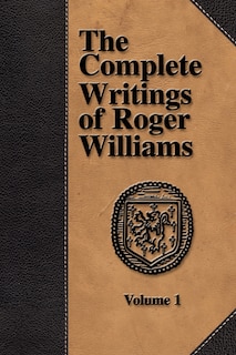 Front cover_The Complete Writings of Roger Williams - Volume 1