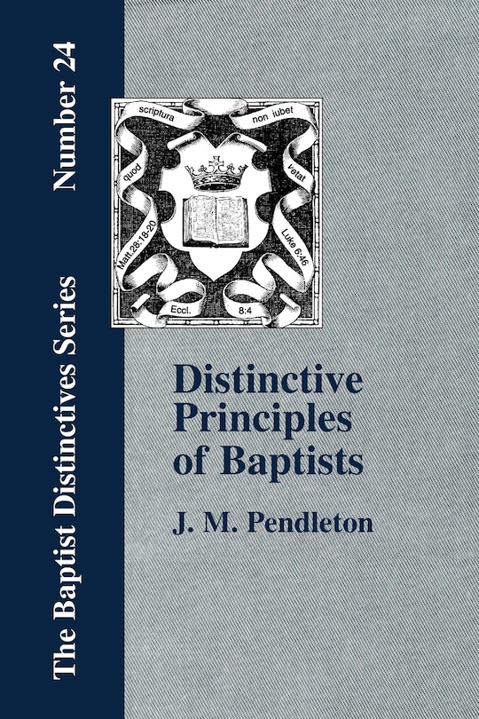 Couverture_Distinctive Principles Of Baptists