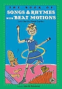 The Book of Songs & Rhymes with Beat Motions: Let's Clap Our Hands Together