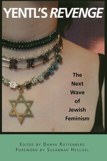 Yentl's Revenge: The Next Wave of Jewish Feminism