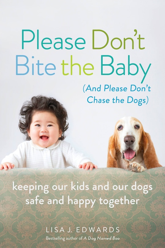 Front cover_Please Don't Bite The Baby (and Please Don't Chase The Dogs)