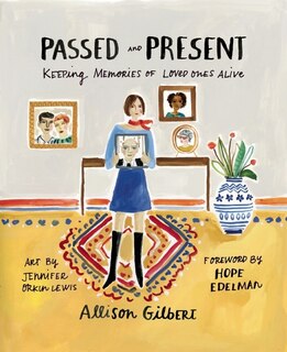 Passed And Present: Keeping Memories Of Loved Ones Alive