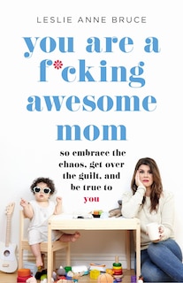 Front cover_You Are A F*cking Awesome Mom