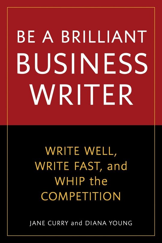 Front cover_Be A Brilliant Business Writer