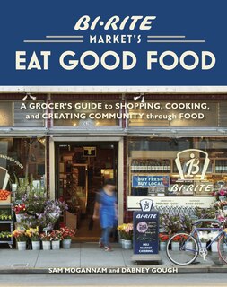 Couverture_Bi-Rite Market's Eat Good Food
